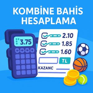 kombine bahis hesaplama