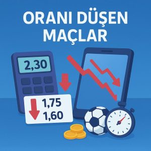 oranı düşen maçlar analizi